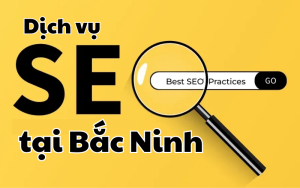 Dịch vụ SEO tại Bắc Ninh