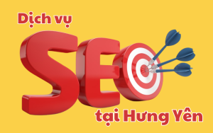 Dịch vụ SEO tại Hưng Yên